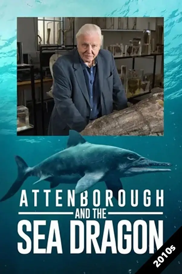 Attenborough and the Sea Dragon