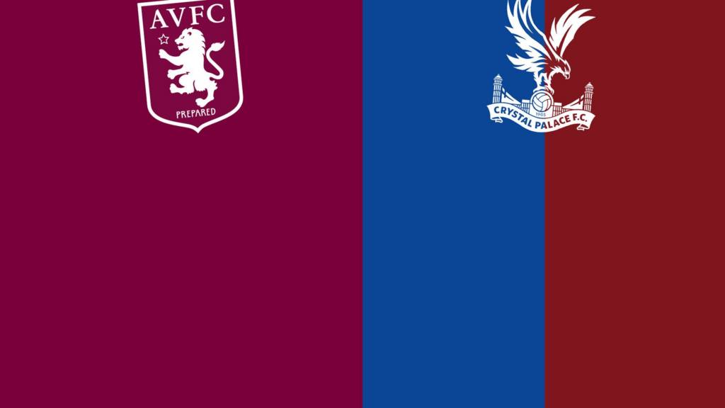 Aston Villa v Crystal Palace