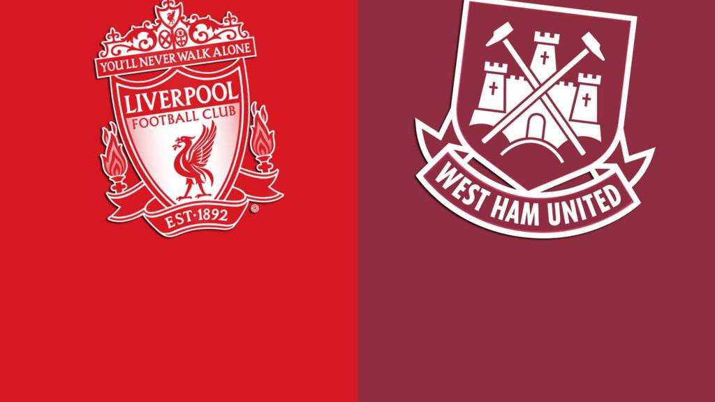 Liverpool v West Ham United