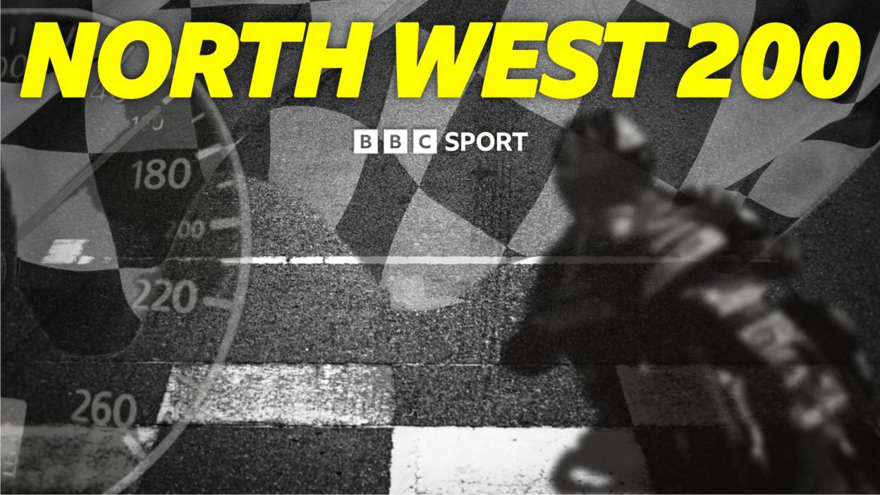 Watch Again North West 200 Thursday action Live BBC Sport