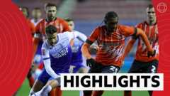 Luton hit 98th-minute winner to beat Wigan in FA Cup