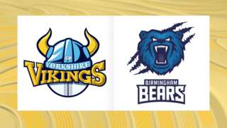 Yorkshire Vikings v Birmingham Bears