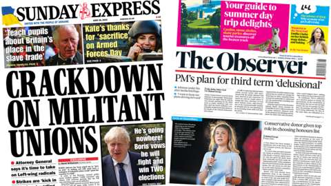 The headline in the Sunday Express reads 'Crackdown on militant unions' and the headline in the Observer reads "PM's plan for third term 'delusional'"