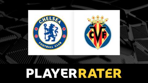 Chelsea v Villarreal player rater