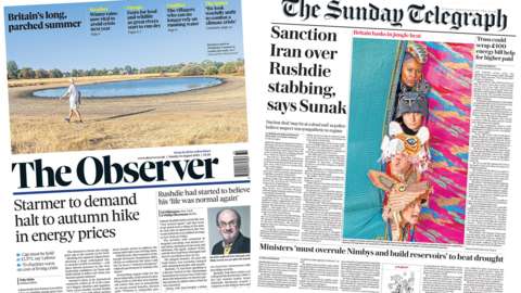 The headline in the Observer reads, "Starmer to demand halt to autumn hike in energy prices", while the headline in the Sunday Telegraph reads, "Sanction Iran over Rushdie stabbing, says Sunak"