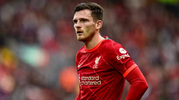 Liverpool: Injured Robertson misses start of season