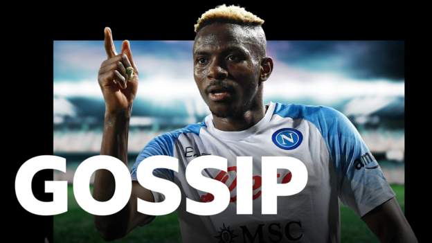 Osimhen among Man Utd targets - Wednesday's gossip