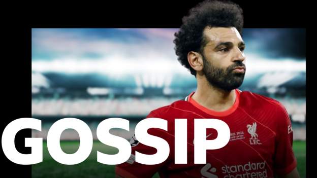 Salah U-turn after Barca promise – Tuesday’s gossip