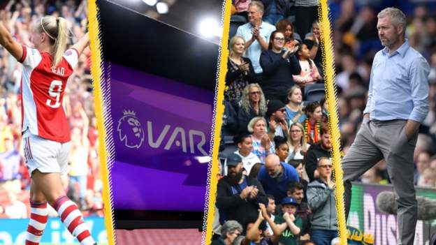 VAR, fans and TV coverage: The WSL's biggest talking points