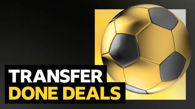 Transfer news: All of the done deals on deadline day