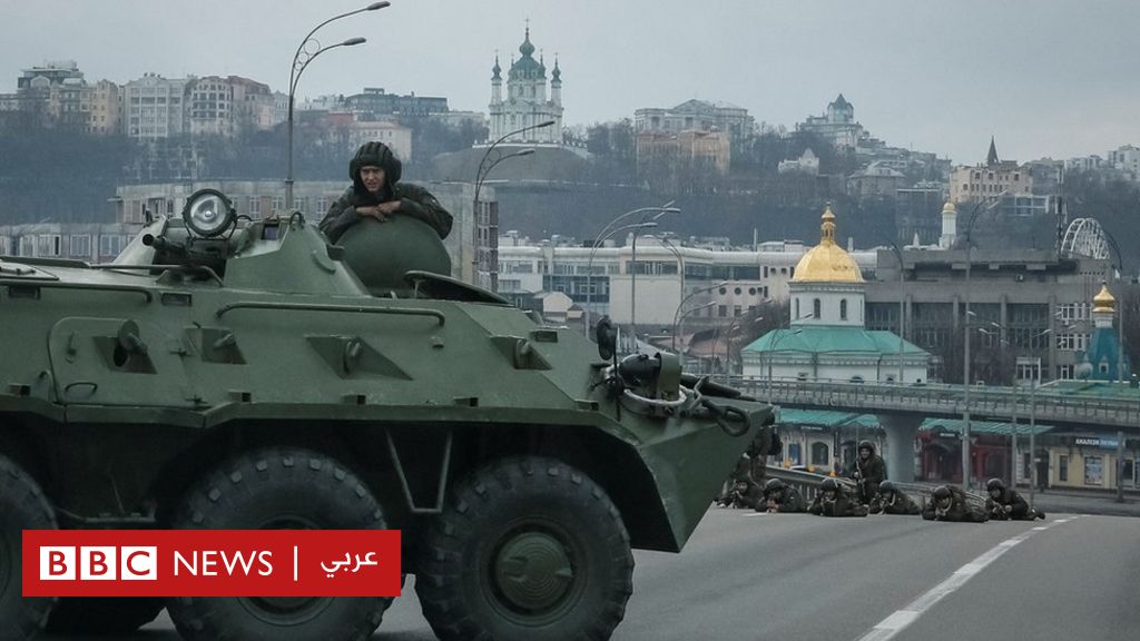 روسيا وأوكرانيا: قوات روسية تصل إلى شمالي العاصمة كييف وسط معارك محتدمة