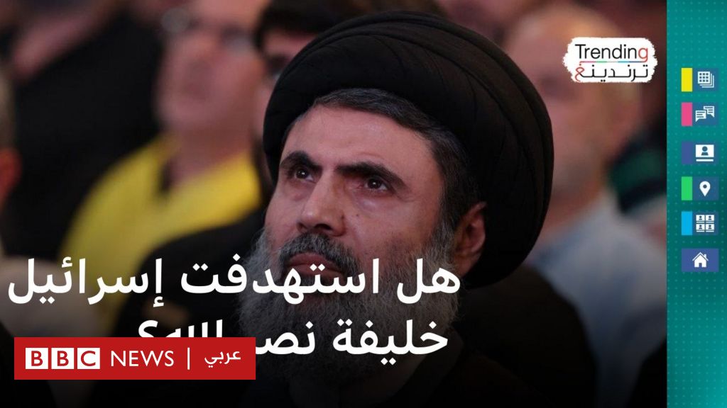 Reports Israel targeted possible Nasrallah successor in deadliest attack on Lebanon – BBC News Arabic