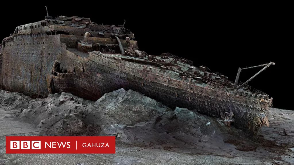 Titanic: Amashusho mashya ya 3D arerekana ubu bwato uko butigeze bugaragara  mbere - BBC News Gahuza