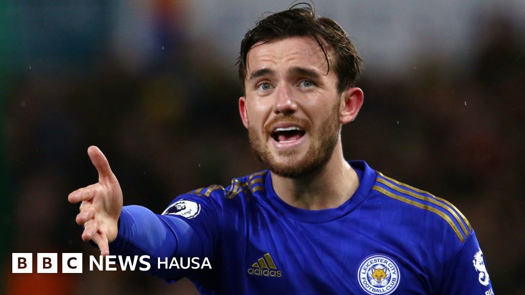 Manchester City da Chelsea na zawarcin Chilwell BBC News Hausa