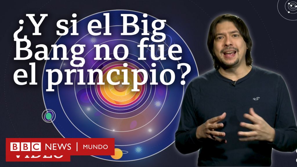 Las teorías que desafían al Big Bang