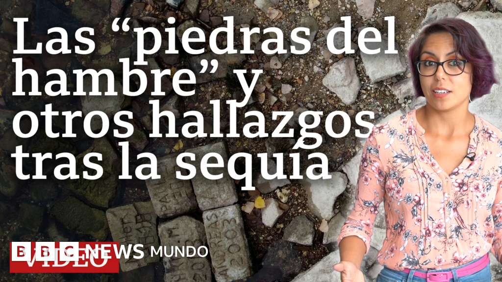 Qué son las "piedras del hambre" y otros sorprendentes hallazgos que ha dejado la sequía en el mundo