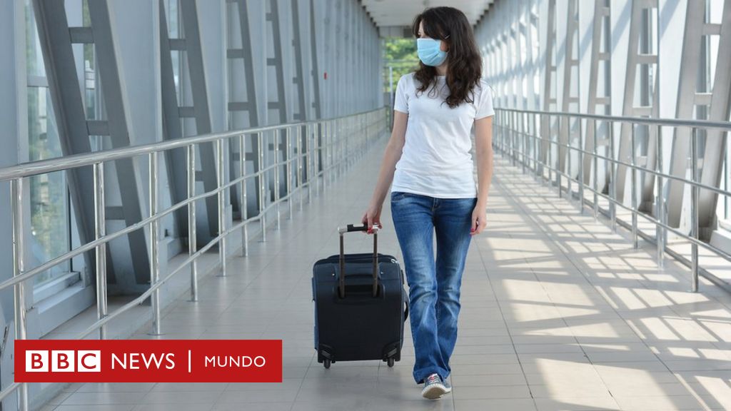 Contagio de coronavirus: 4 pasos para volver a viajar minimizando los  riesgos infección, según la Organización Mundial del Turismo - BBC News  Mundo