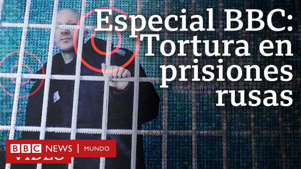 Las brutales imágenes de tortura y abuso sexual en cárceles rusas filtradas por un exprisionero