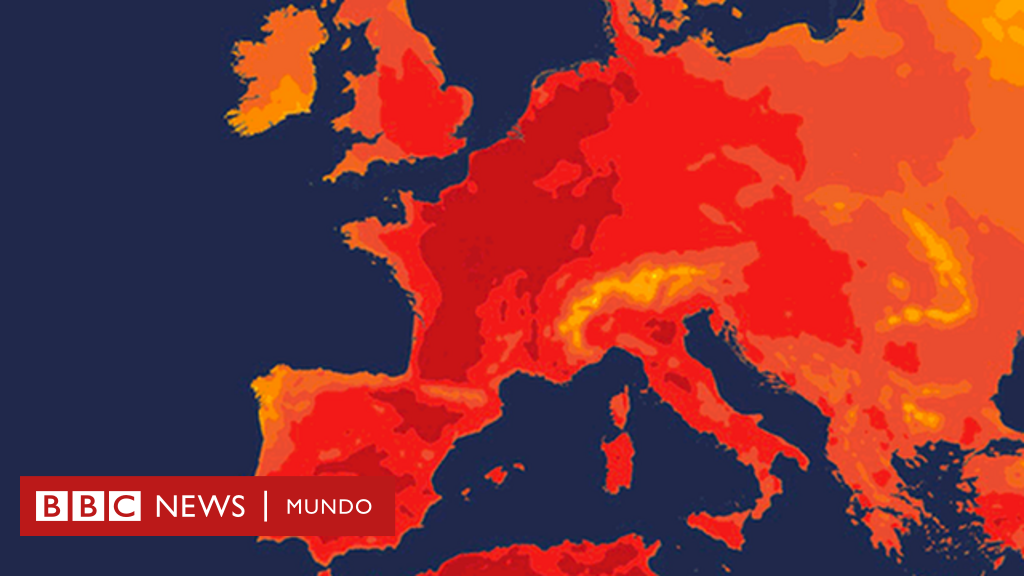 Europa: la ola de calor extremo que batió récords de temperatura en varios países - BBC News Mundo