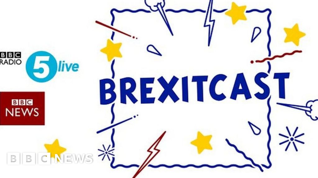 Live The Bbcs Brexitcast Podcast Bbc News