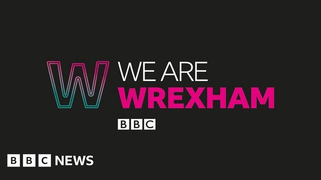 BBC We Are Wrexham 'We are proud of who we are' BBC News