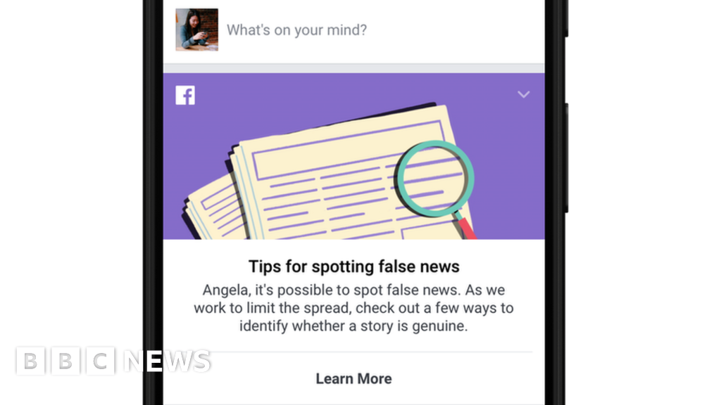 Facebook To Tackle Fake News With Educational Campaign Bbc News