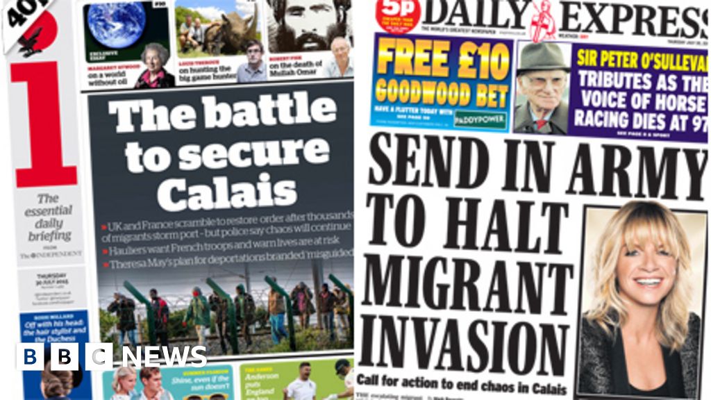 Newspaper headlines: 'Send the Army to Calais' - BBC News