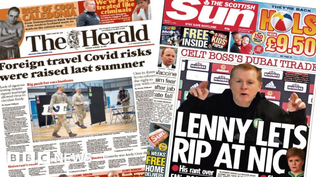Scotland’s papers: Foreign travel warning and Celtic boss hits out