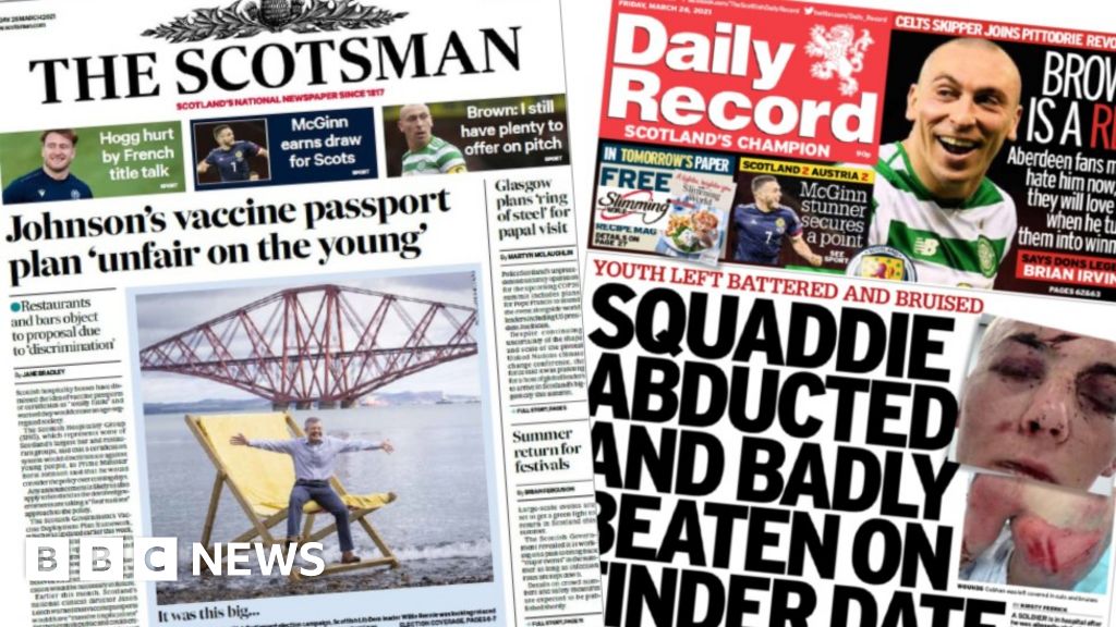 Scotland's papers Covid 'passport' plans and soldier abducted