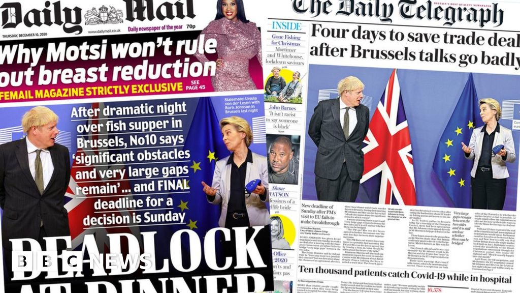 Newspaper Headlines Deadlock At Dinner As Brexit Trade Talks Go Badly