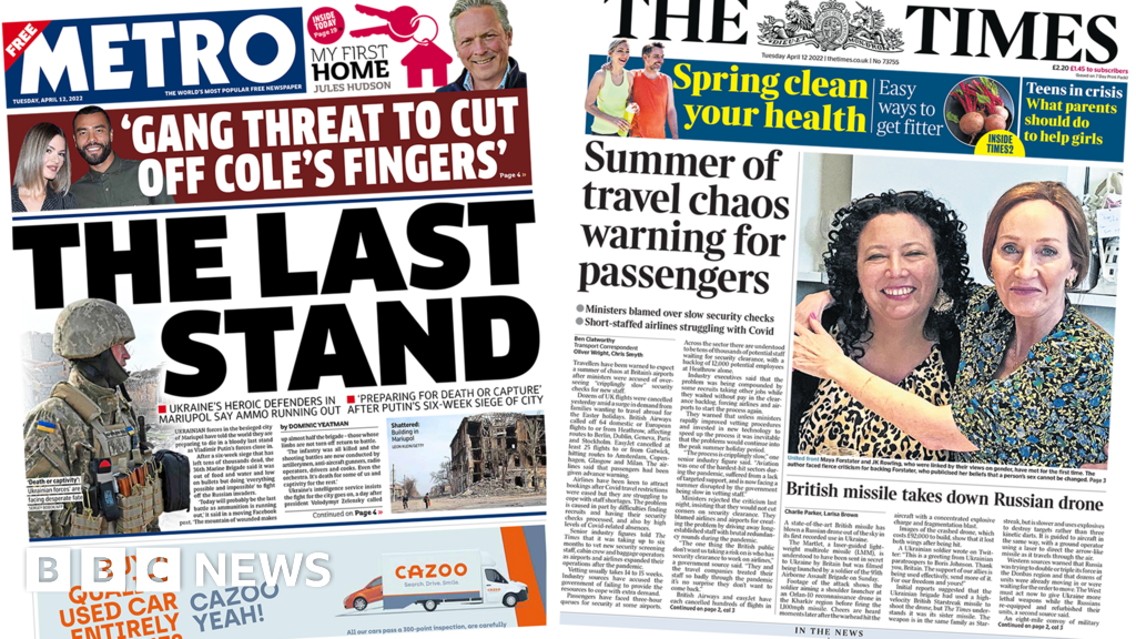 Newspaper headlines: Mariupol’s last stand and ‘travel chaos’ warnings