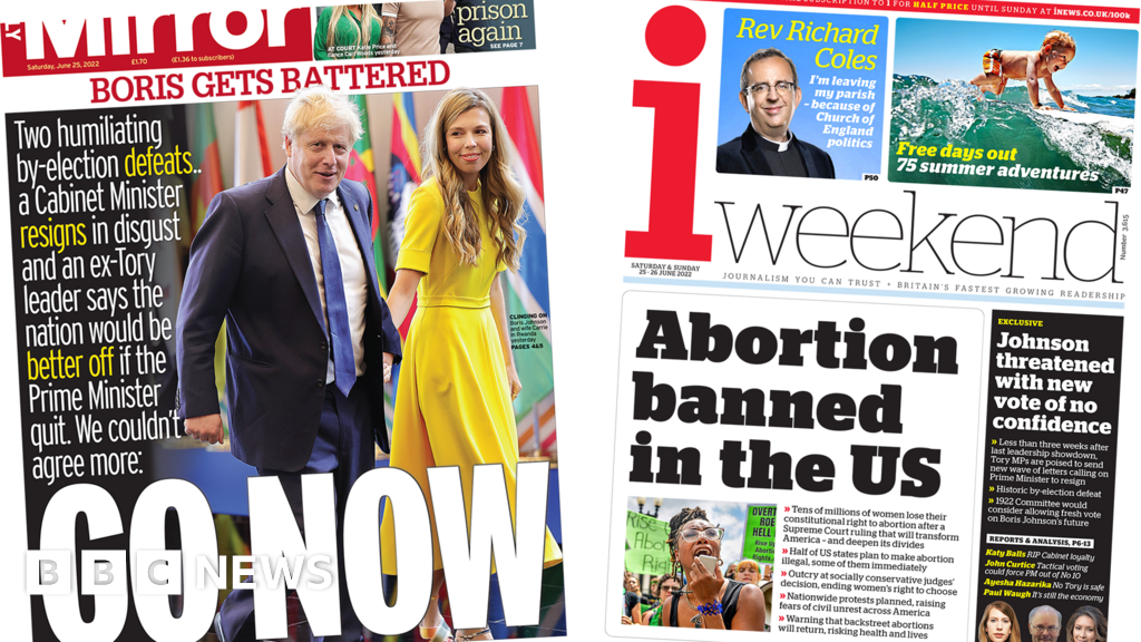 Newspaper headlines: Tories tell PM to 'go now' and 'abortion banned in US'