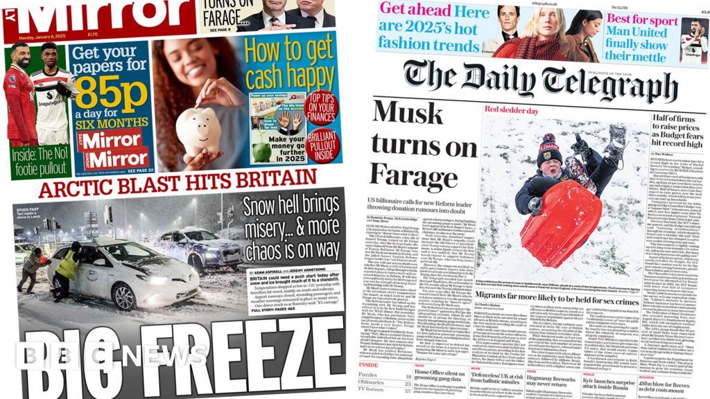 'Musk turns on Farage' and 'big freeze hits Britain'