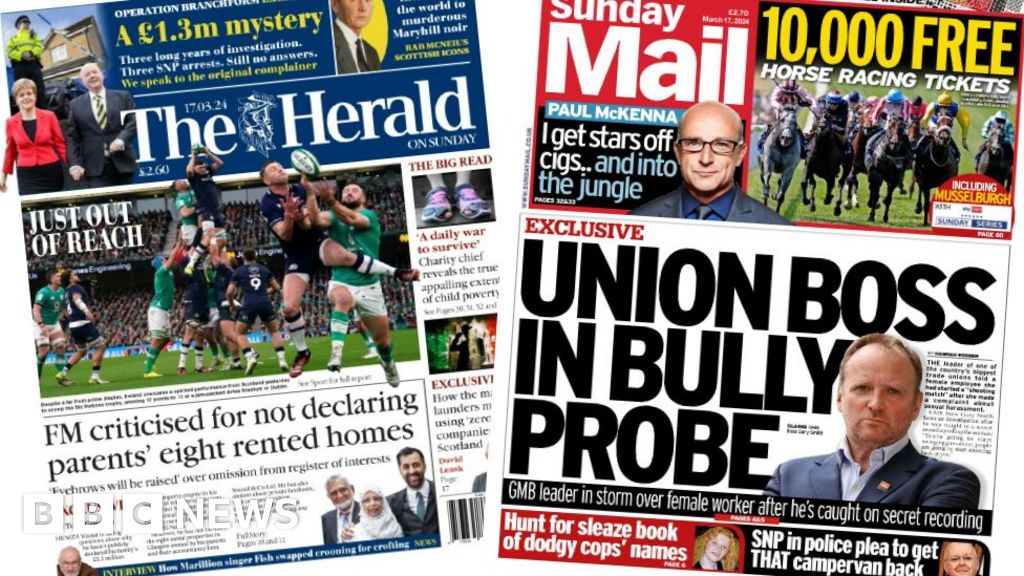 Scotland's papers: FM's family homes row and union boss bully probe