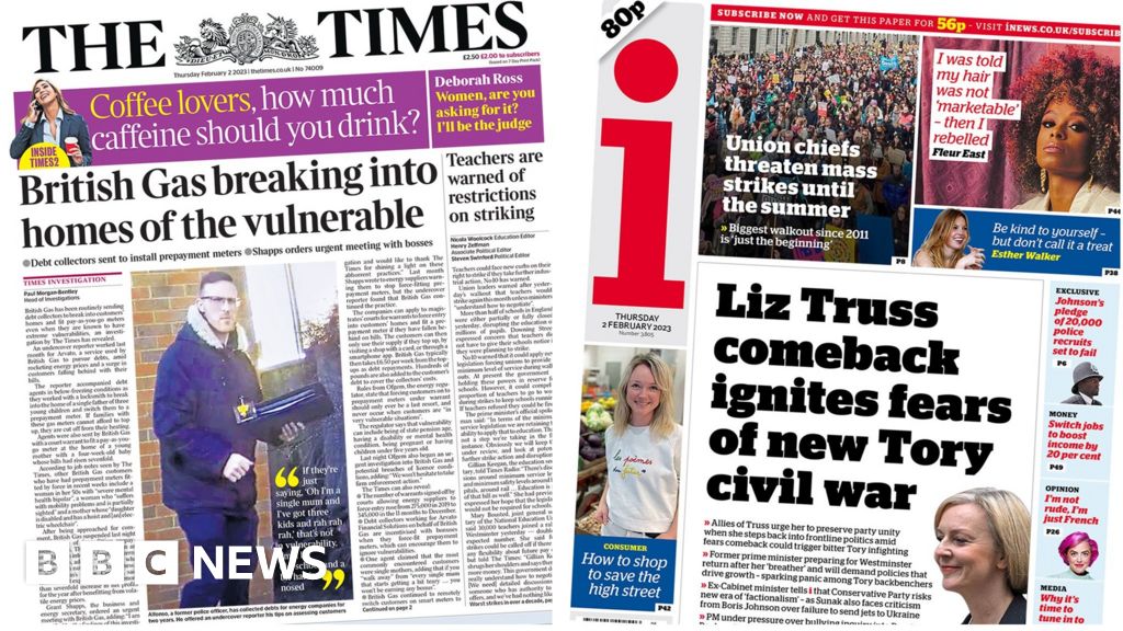 The Papers: British Gas debt agents and Liz Truss comeback