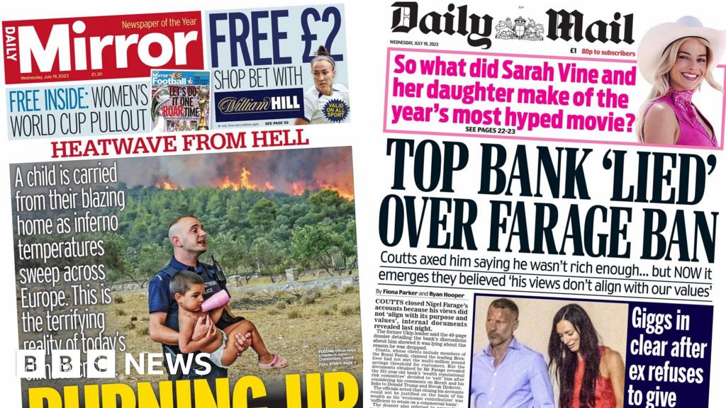 Newspaper review: ‘Heatwave from hell’ and Farage’s finances