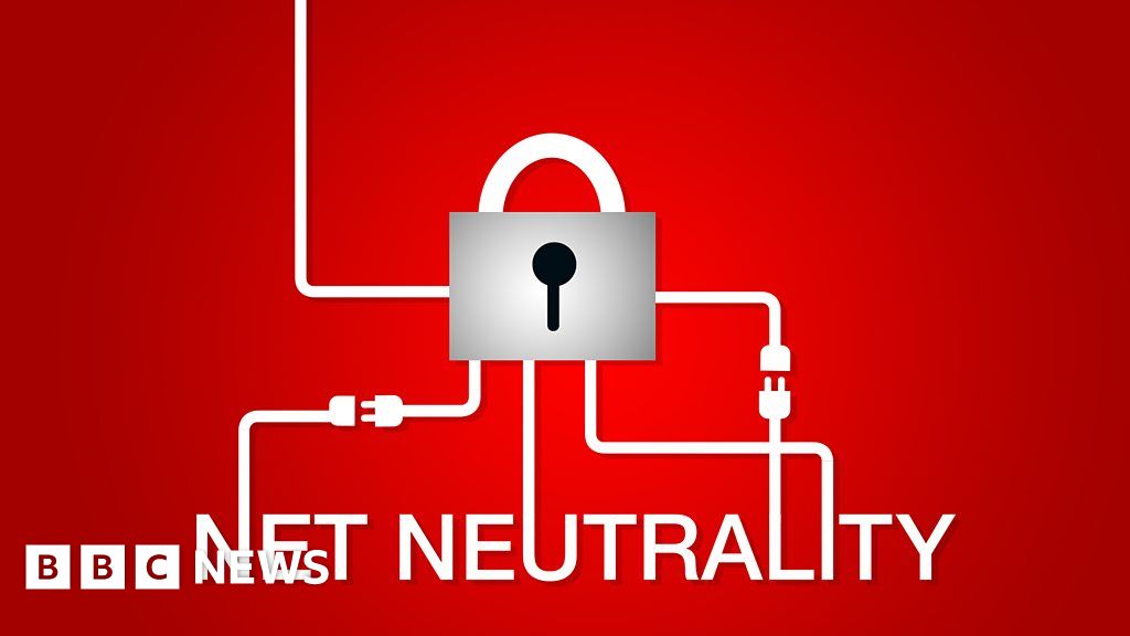 What Is Net Neutrality And How Could It Affect You Bbc News