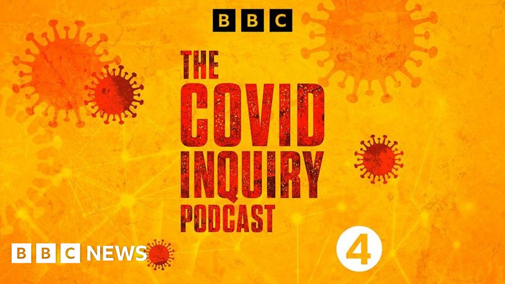 The Covid Inquiry Podcast 18: A Lack Of Trust - BBC News