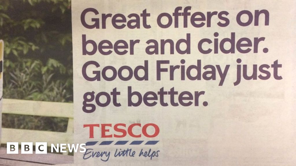 Tesco sorry for Good Friday beer advert BBC News