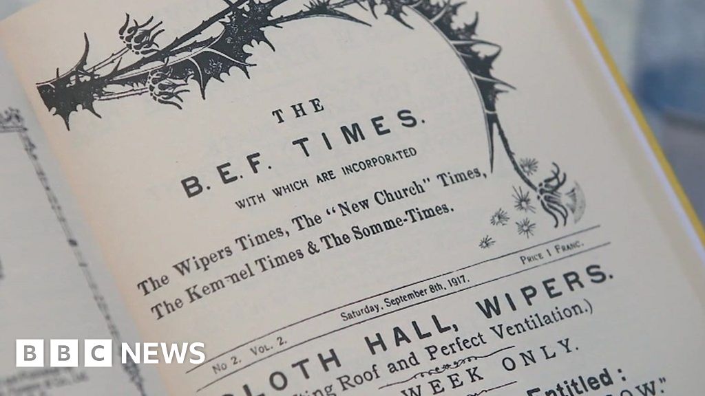 The Wipers Times The WW1 satirical paper about fake news. BBC News