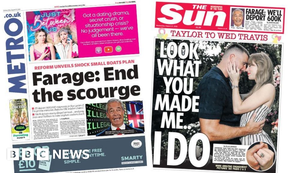 The Papers: Farages deportation plans and Taylor to wed Travis