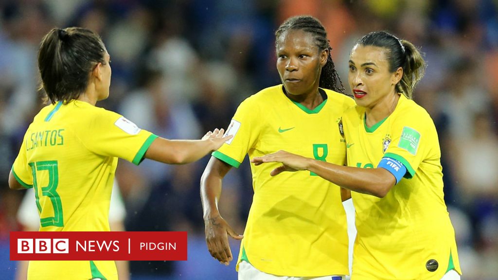 2023 Women World Cup Why Brazil Comot Hand For Di Tournament Bid Bbc News Pidgin 