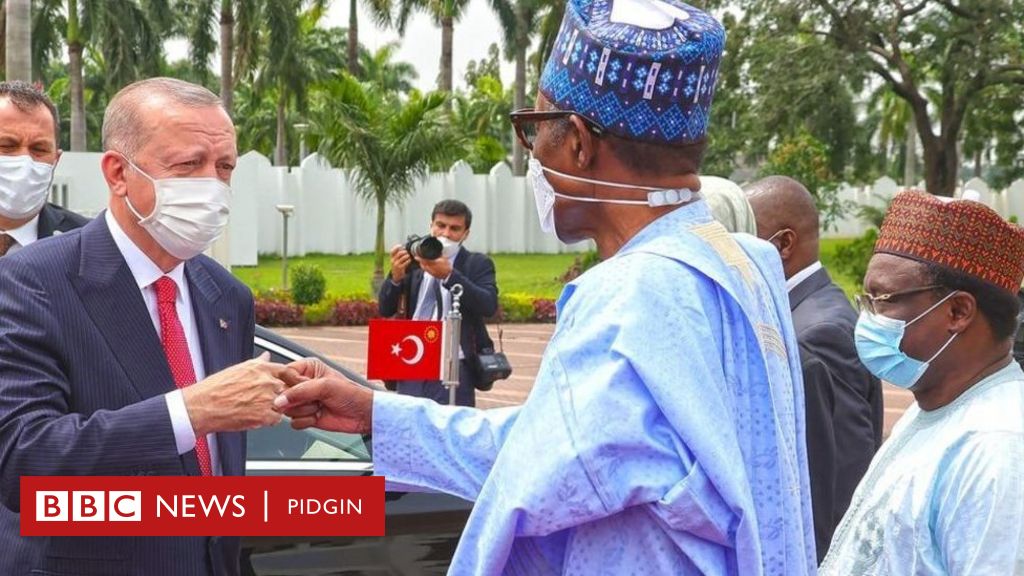 Wetin President Buhari dey go do for Turkey – BBC News Pidgin