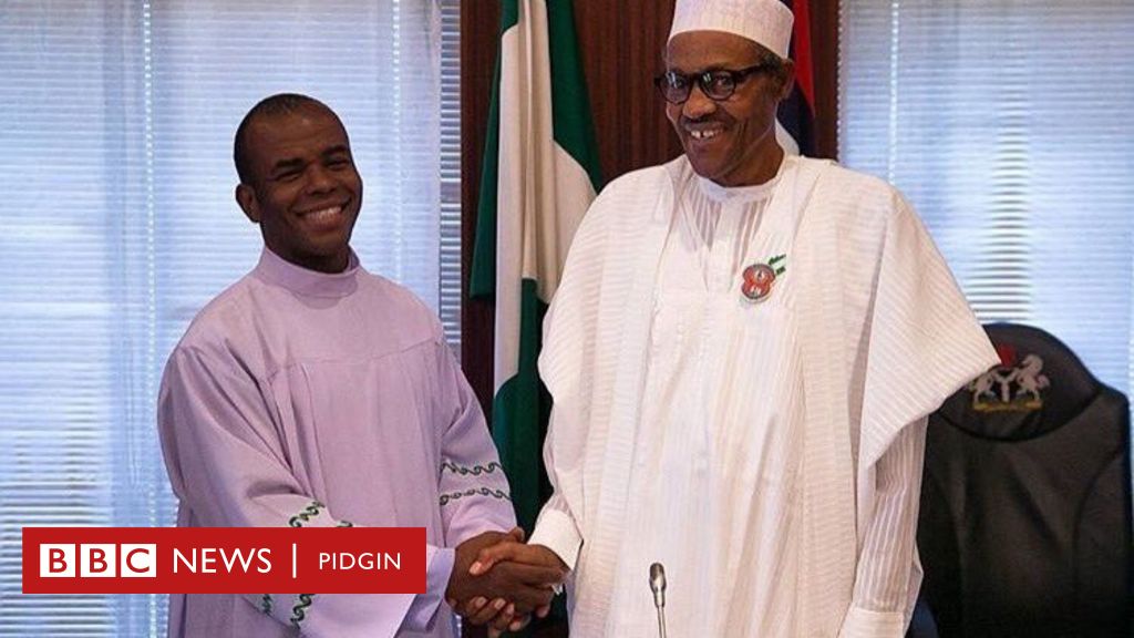 Muhammadu Buhari Nigeria Presidency Ansa Reverend Father Mbaka Call For Am To Resign Bbc