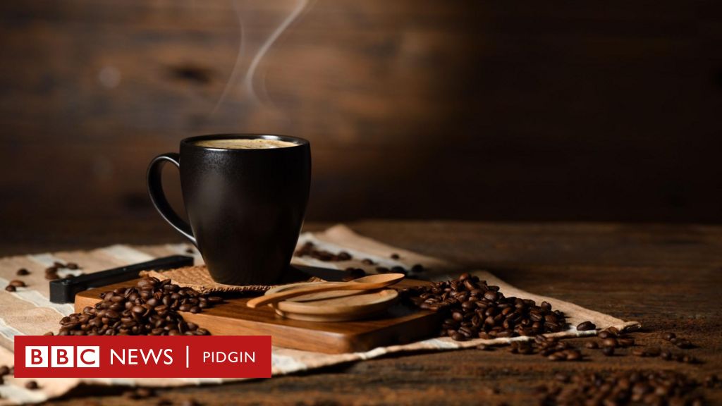 Decaffeinated coffee na alternatives for better health? - BBC News Pidgin