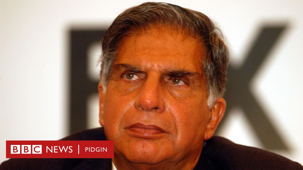 Ratan Tata: Di ‘modest’ Indian tycoon of Tata Group wey die at 86 – BBC News Pidgin