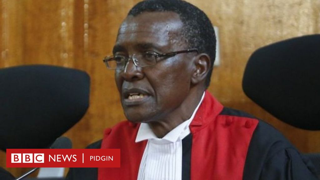 Kenya Election: Supreme Court Release Full Judgment - BBC News Pidgin