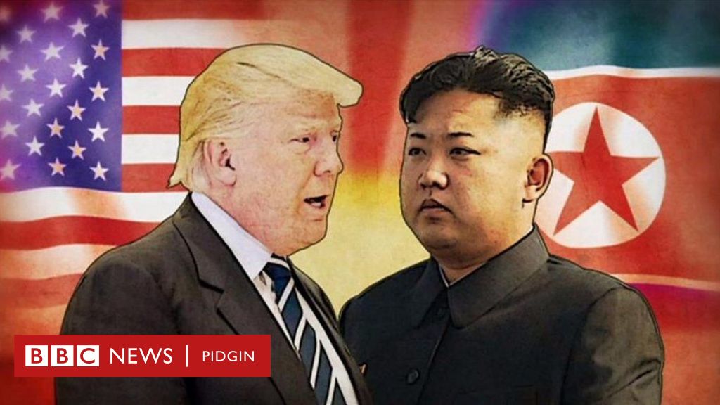 Top 5 yabis wey Trump and North Korea don yab each other - BBC News Pidgin