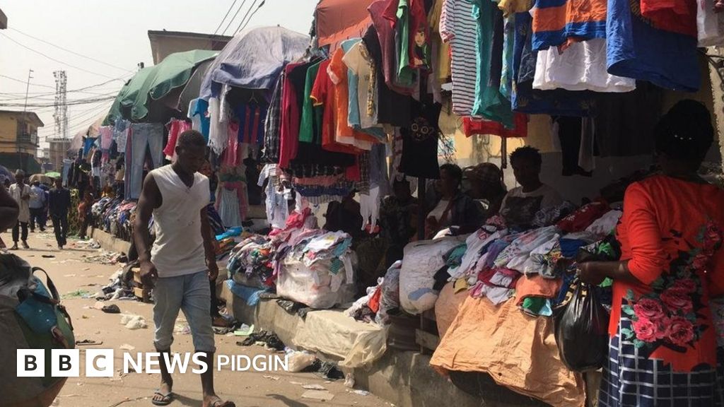 Why Nigeria Customs break shops and seize goods for Yaba market BBC News Pidgin