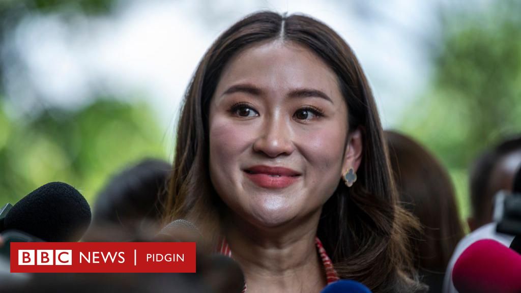 Paetongtarn Shinawatra: Former Thailand Prime Minister Thaksin Shinawatra daughter become youngest leader at 37 – BBC News Pidgin